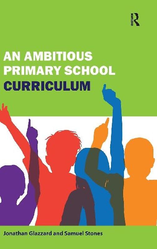 An Ambitious Primary School Curriculum