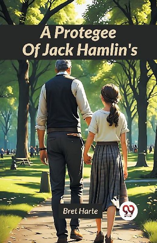 A Protegee Of Jack Hamlin's