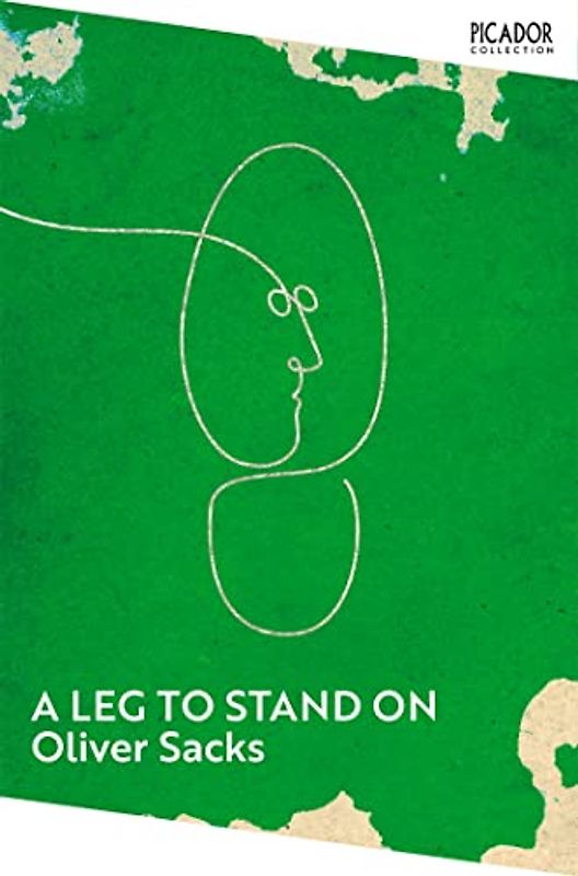 A Leg to Stand On (Picador Collection)