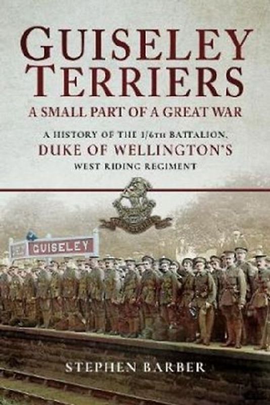 Guiseley Terriers: A Small Part of a Great War