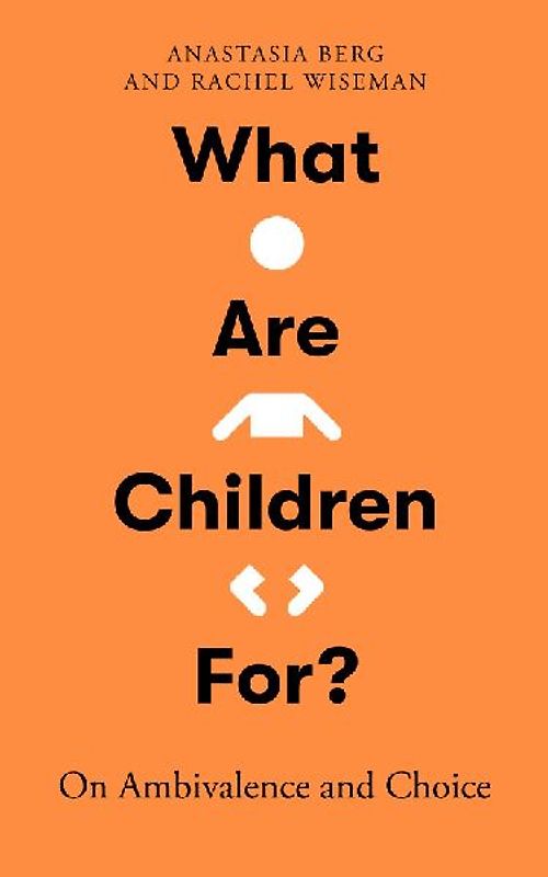 What Are Children For?
