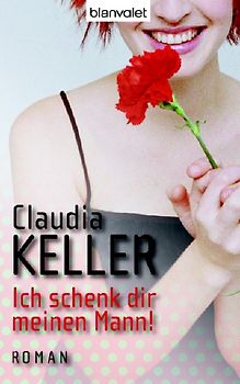 Ich schenk dir meinen Mann!