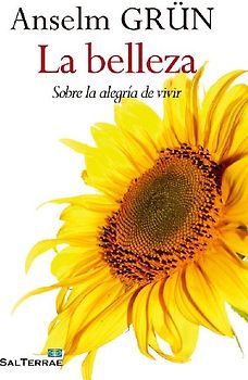 La belleza : sobre la alegría de vivir