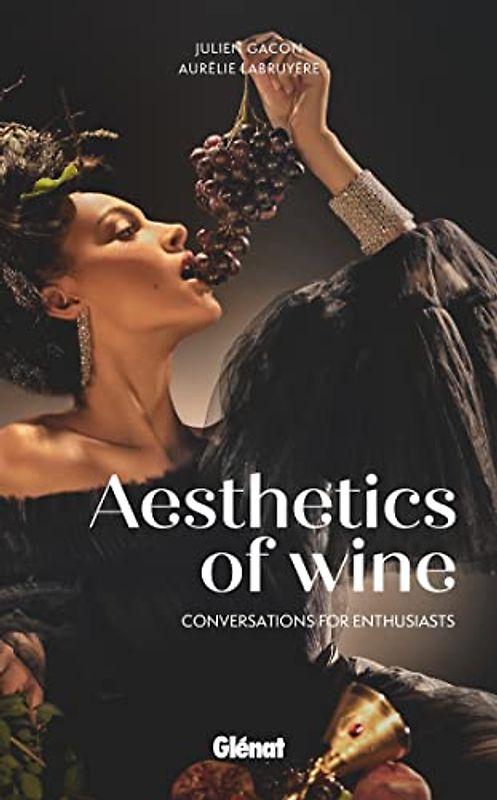 Aesthetics of wine: Conversations for amateurs