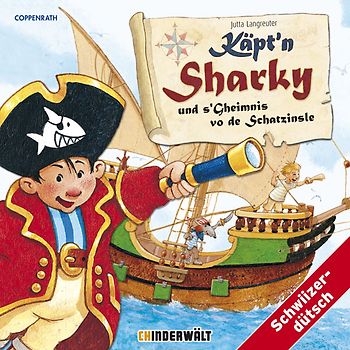 Käpt'n Sharky und s'Gheimnis vo de Schatzinsle