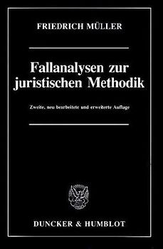 Fallanalysen zur juristischen Methodik.