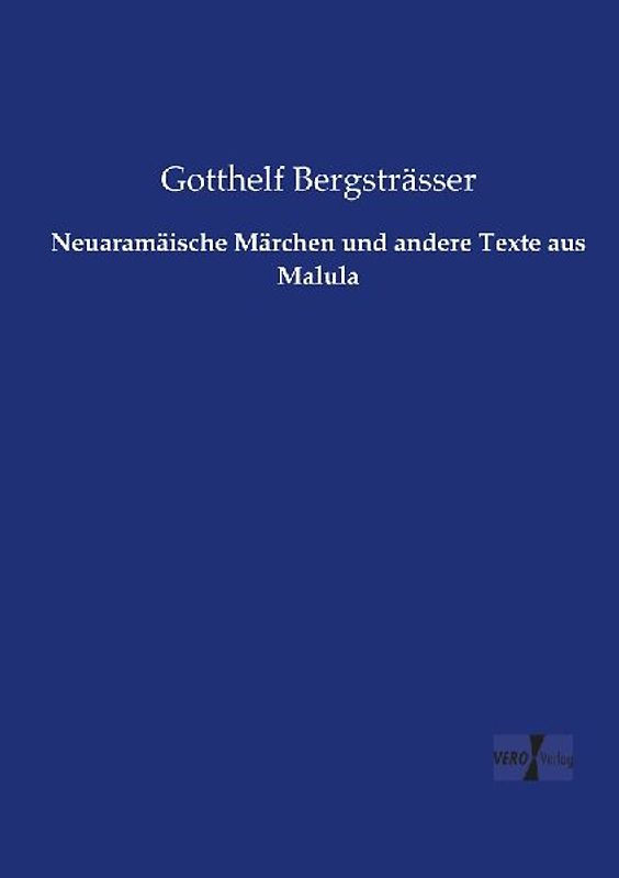 Neuaramäische Märchen und andere Texte aus Malula