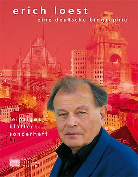Erich Loest - eine deutsche Biografie