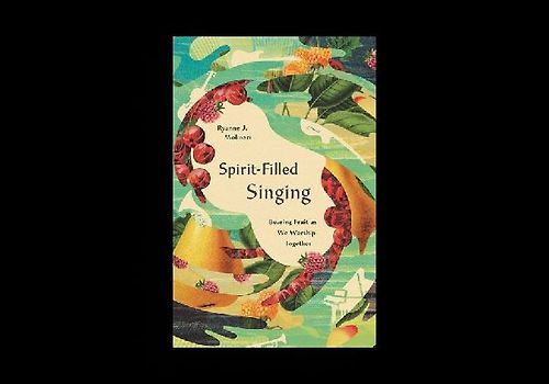 Spirit-Filled Singing