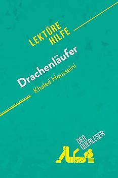 Drachenläufer von Kahled Housseini (Lektürehilfe)