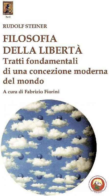 Filosofia della libertà. Tratti fondamentali di una concezione moderna del mondo