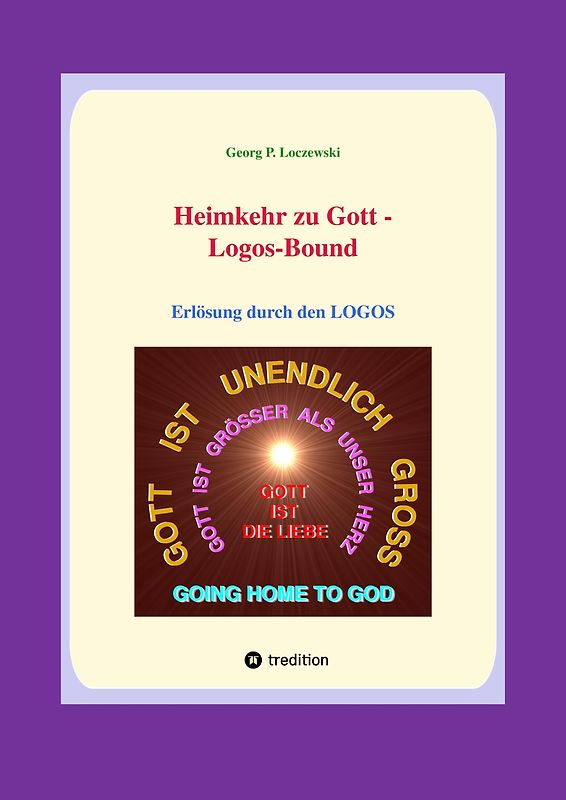 Heimkehr zu Gott -- LOGOS-BOUND