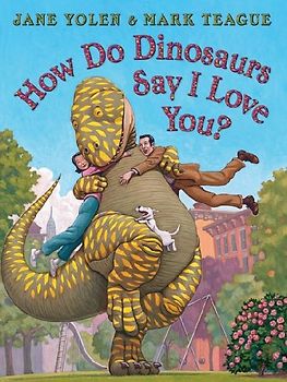 How Do Dinosaurs Say I Love You?