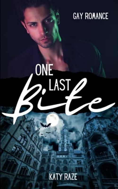 One last Bite: Vampire Gay Romance