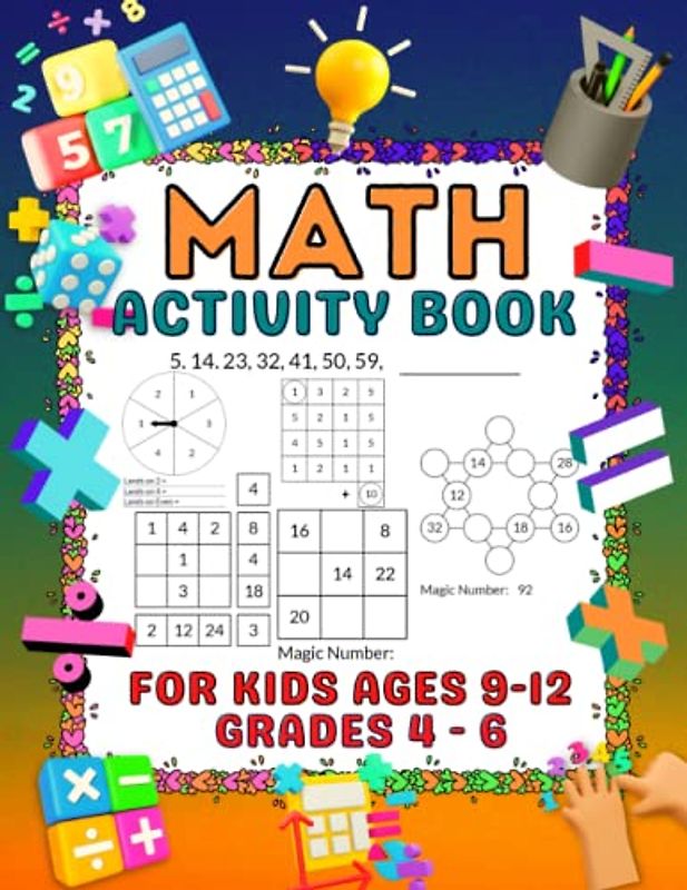 Math Activity Book for Kids Ages 9-12: 5th to 7th Grade Math Workbook | Shopping, Magic Numbers, Multiplication, Patterns and Fractions Activities with Answers