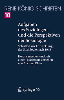 Aufgaben des Soziologen und die Perspektiven der Soziologie