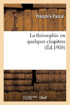 La Théosophie En Quelques Chapitres