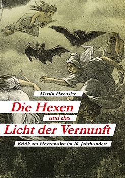 Die Hexen und das Licht der Vernunft