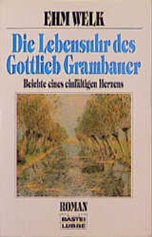 Die Lebensuhr des Gottlieb Grambauer