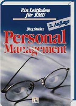Personalmanagement. Ein Leitfaden für den KMU