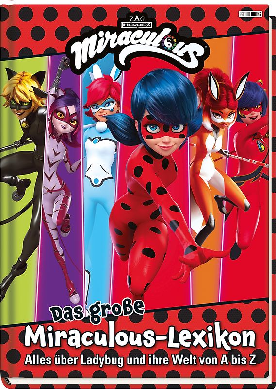 Das große Miraculous-Lexikon - Alles über Ladybug und ihre Welt von A bis Z