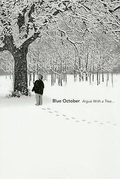 Blue October - Argue with a Tree