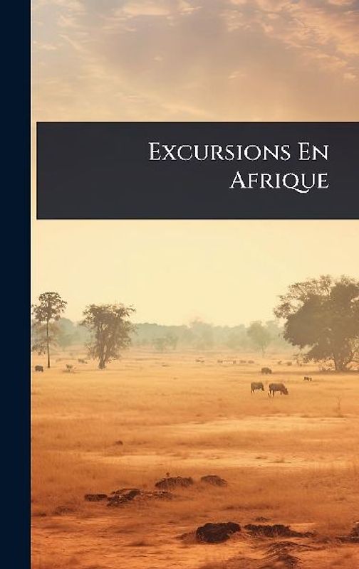 Excursions En Afrique