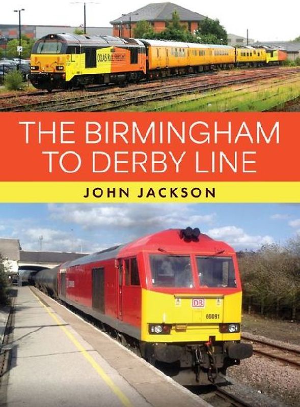 The Birmingham to Derby Line