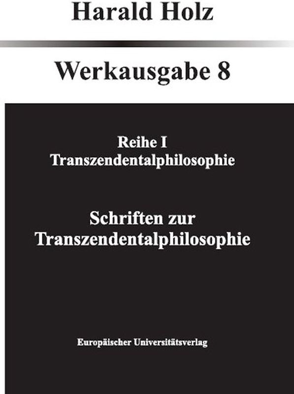 Bd. 8 Schriften zur Transzendentalphilosophie