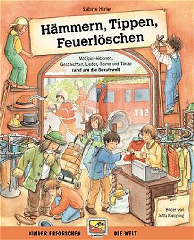 Hämmern, Tippen, Feuerlöschen