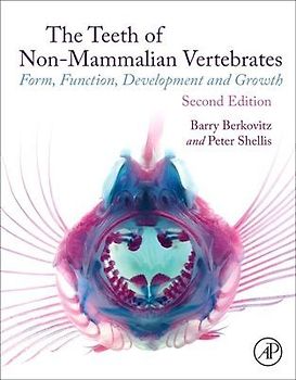 The Teeth of Non-Mammalian Vertebrates