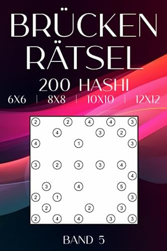 Brücken für unterwegs: 200 Brückenrätsel in verschiedenen Rastergrößen