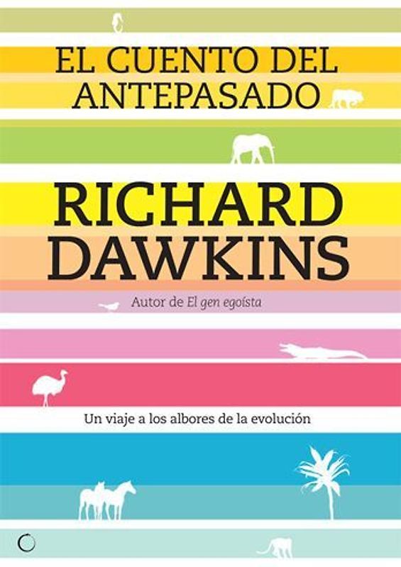 El cuento del antepasado : un viaje a los albores de la evolución