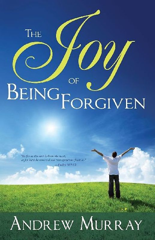 The Joy of Being Forgiven