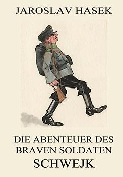 Die Abenteuer des braven Soldaten Schwejk