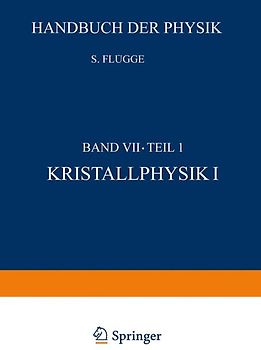 Kristallphysik I / Crystal Physics I