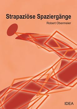 Strapaziöse Spaziergänge