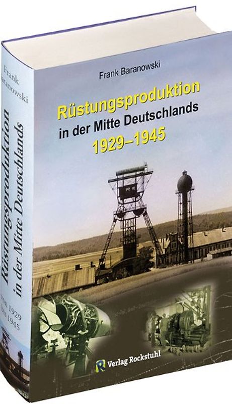 Rüstungsproduktion in der Mitte Deutschlands 1929 – 1945