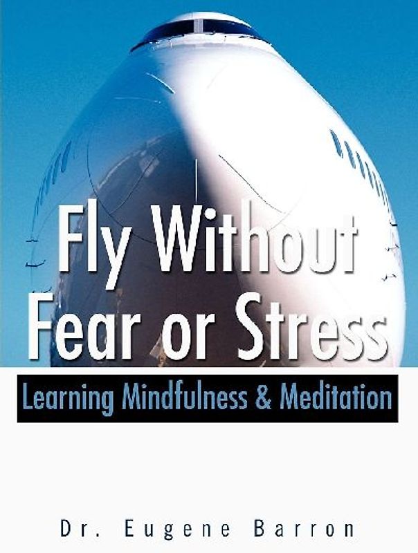 Fly Without Fear or Stress