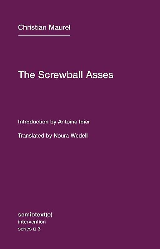 The Screwball Asses and Other Texts