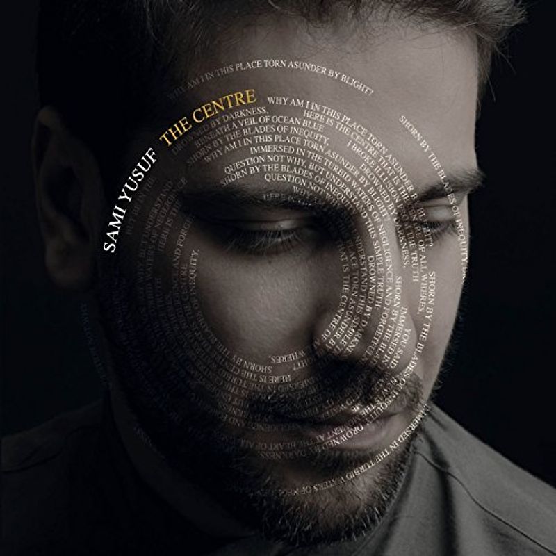 Sami Yusuf - The Centre