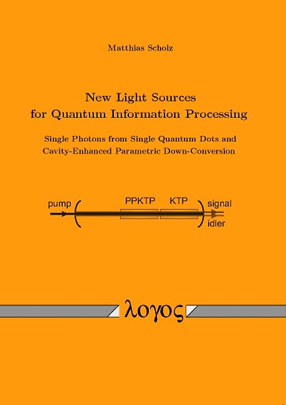 New Light Sources for Quantum Information Processing -- Single Photons from Single Quantum Dots and Cavity-Enhanced Parametric Down-Conversion