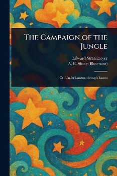 The Campaign of the Jungle