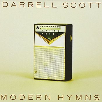 Darrell Scott - Modern Hymns