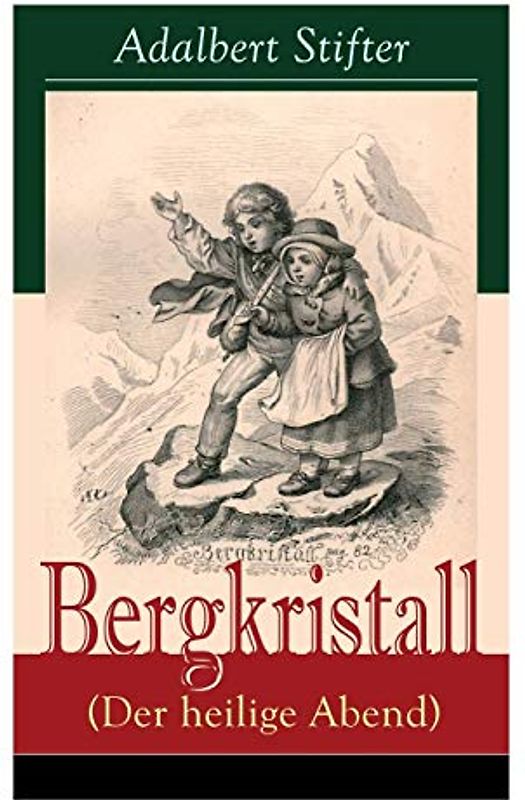 Bergkristall (Der heilige Abend)