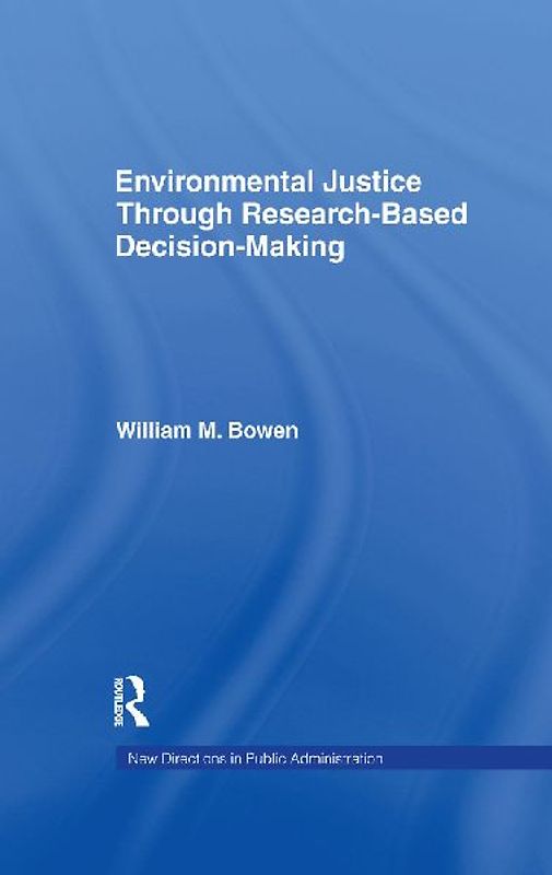 Environmental Justice Through Research-Based Decision-Making