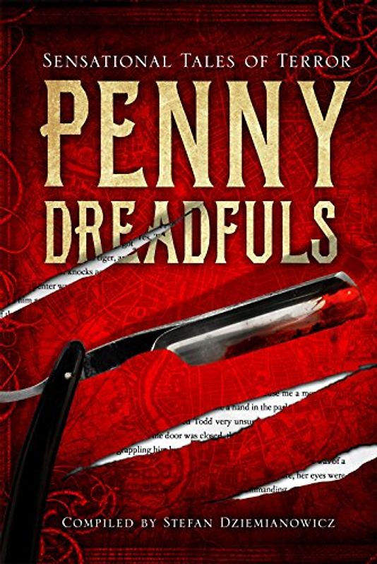 Penny Dreadfuls: Sensational Tales of Terror (Amazing Values)