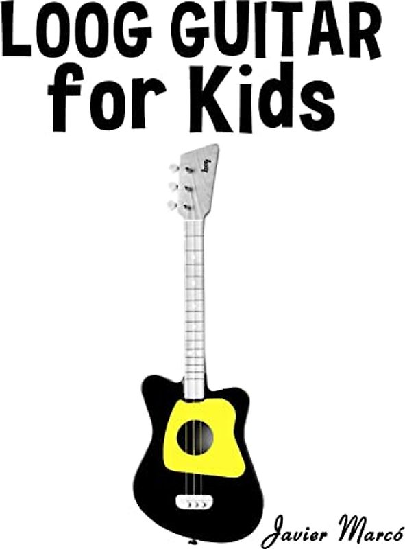 Loog Guitar for Kids: Christmas Carols, Classical Music, Nursery Rhymes, Traditional & Folk Songs!