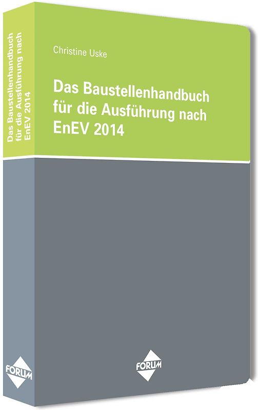 Das Baustellenhandbuch für die Ausführung nach EnEV 2014
