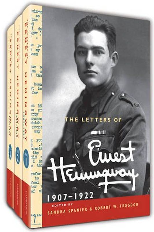 The Letters of Ernest Hemingway Hardback Set Volumes 1-3: Volume 1-3 (The Cambridge Edition of the Letters of Ernest Hemingway)
